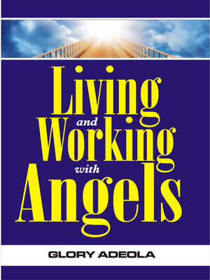 cover image of LIVING AND WORKING WITH ANGELS